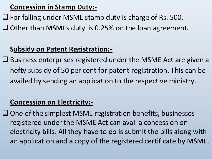Concession in Stamp Duty: q For falling under MSME stamp duty is charge of