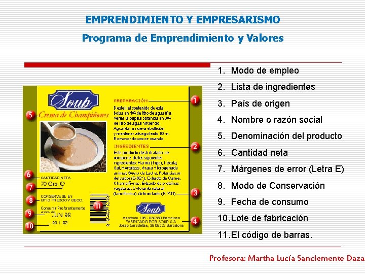 EMPRENDIMIENTO Y EMPRESARISMO Programa de Emprendimiento y Valores 1. Modo de empleo 2. Lista