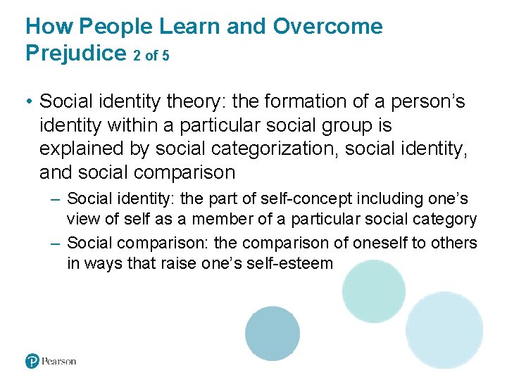 How People Learn and Overcome Prejudice 2 of 5 • Social identity theory: the