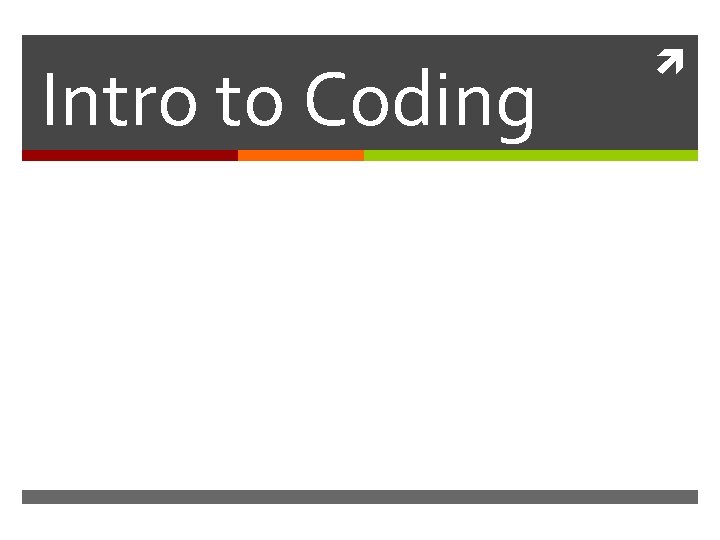 Intro to Coding 