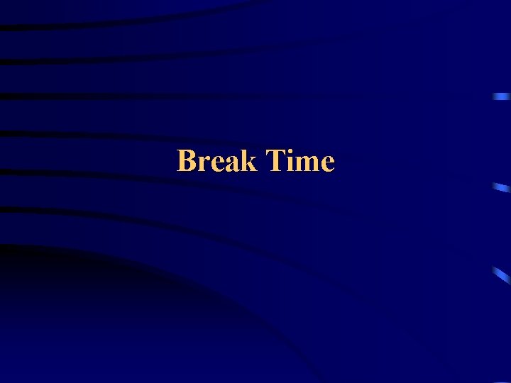 Break Time 