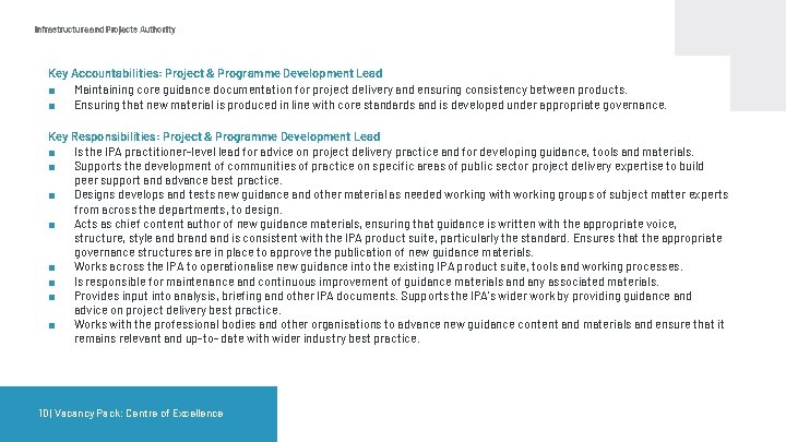 Infrastructure and Projects Authority Key Accountabilities: Project & Programme Development Lead ■ Maintaining core Infrastructure and Projects Authority Key Accountabilities: Project & Programme Development Lead ■ Maintaining core