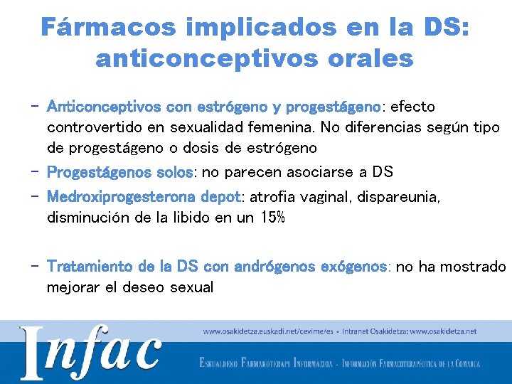 Fármacos implicados en la DS: anticonceptivos orales – Anticonceptivos con estrógeno y progestágeno: efecto