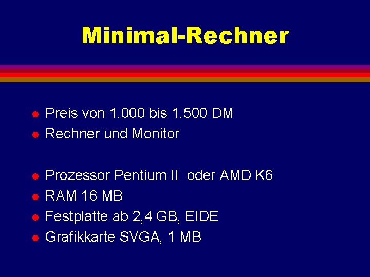 Minimal-Rechner l l l Preis von 1. 000 bis 1. 500 DM Rechner und
