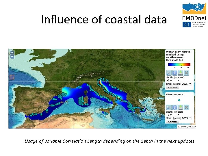 Influence of coastal data Usage of variable Correlation Length depending on the depth in