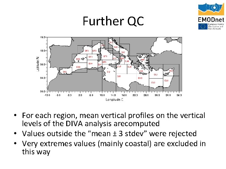 Further QC • For each region, mean vertical profiles on the vertical levels of