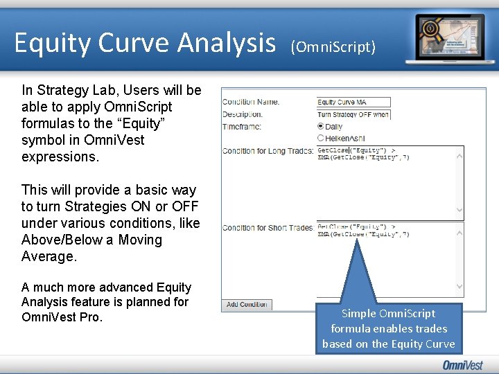 Equity Curve Analysis (Omni. Script) In Strategy Lab, Users will be able to apply