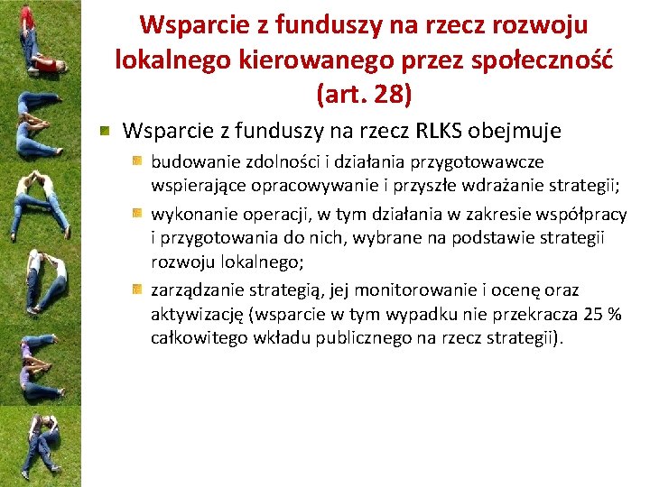 Wsparcie z funduszy na rzecz rozwoju lokalnego kierowanego przez społeczność (art. 28) Wsparcie z