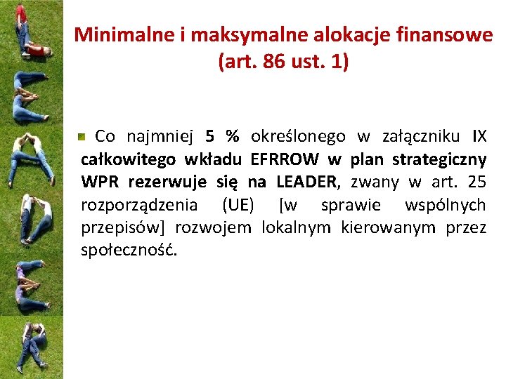 Minimalne i maksymalne alokacje finansowe (art. 86 ust. 1) Co najmniej 5 % określonego