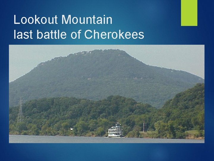 Lookout Mountain last battle of Cherokees 