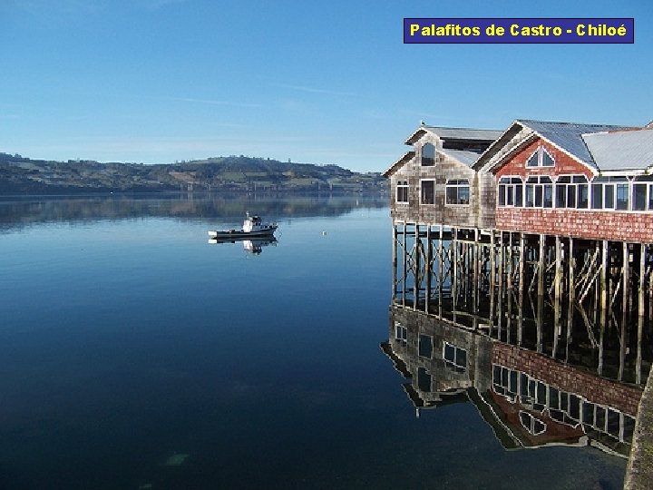 Palafitos de Castro - Chiloé 