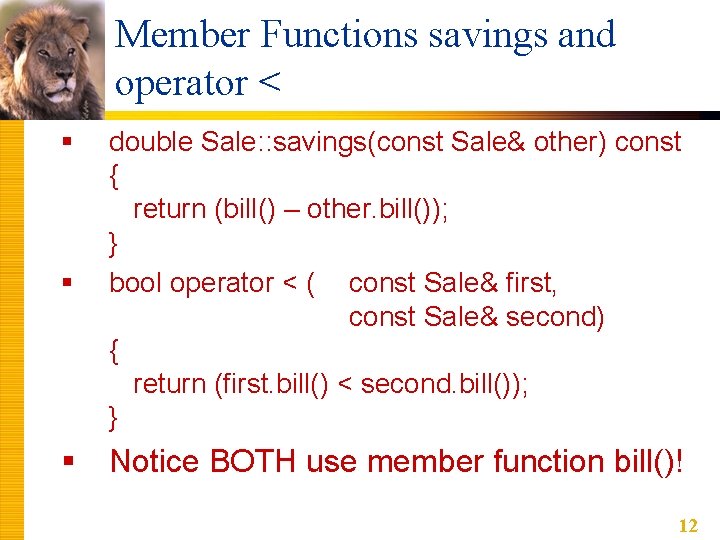 Member Functions savings and operator < § § double Sale: : savings(const Sale& other) Member Functions savings and operator < § § double Sale: : savings(const Sale& other)