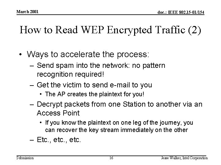 March 2001 doc. : IEEE 802. 15 -01/154 How to Read WEP Encrypted Traffic