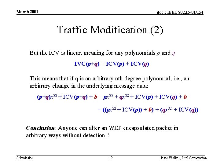 March 2001 doc. : IEEE 802. 15 -01/154 Traffic Modification (2) But the ICV
