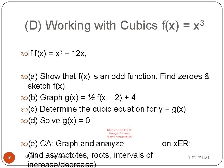 (D) Working with Cubics f(x) = x 3 If f(x) = x 3 –