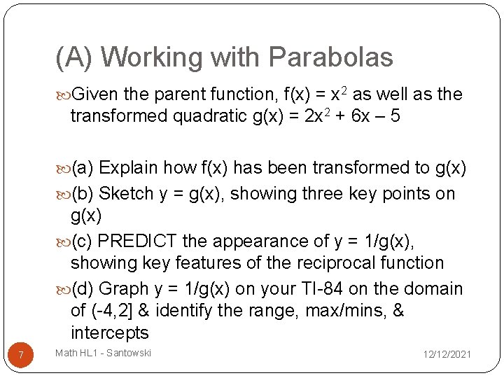(A) Working with Parabolas Given the parent function, f(x) = x 2 as well