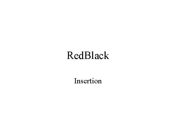 Red. Black Insertion 