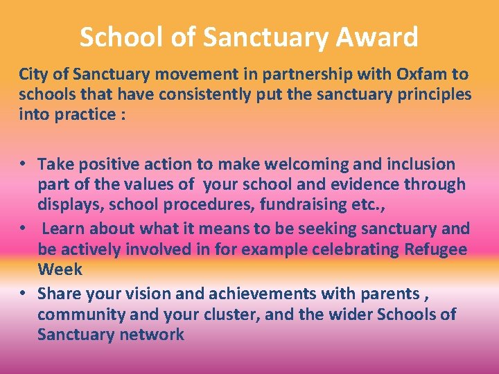 School of Sanctuary Award City of Sanctuary movement in partnership with Oxfam to schools