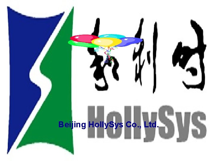 Beijing Holly. Sys Co. , Ltd. 