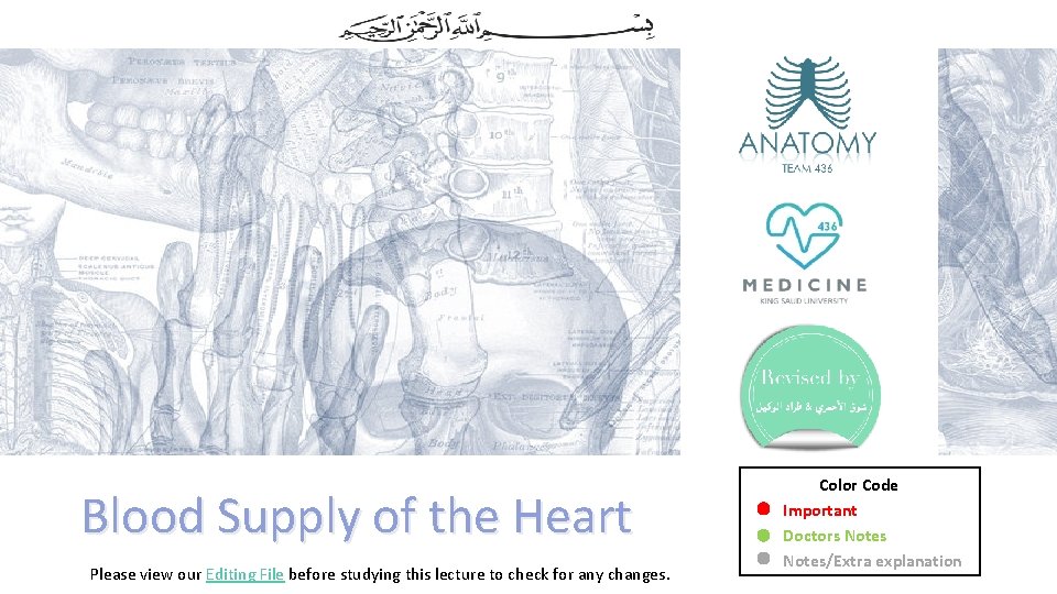 Blood Supply of the Heart Please view our Editing File before studying this lecture