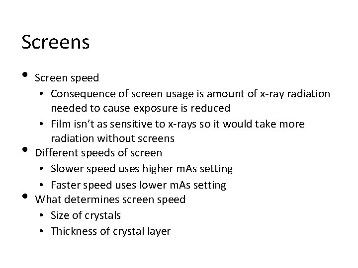 Screens • • • Screen speed • Consequence of screen usage is amount of