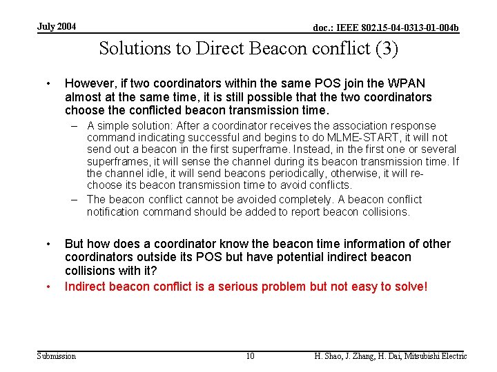 July 2004 doc. : IEEE 802. 15 -04 -0313 -01 -004 b Solutions to