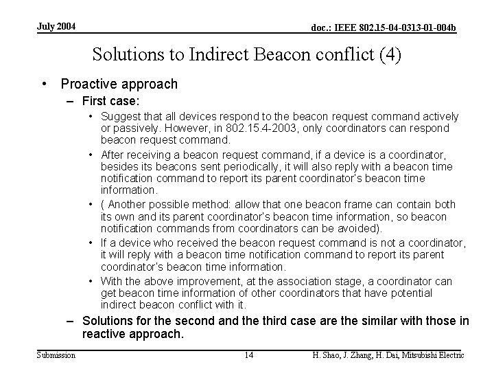 July 2004 doc. : IEEE 802. 15 -04 -0313 -01 -004 b Solutions to