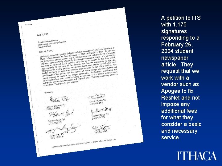 A petition to ITS with 1, 175 signatures responding to a February 26, 2004