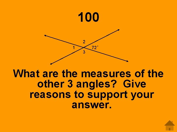 100 2 1 3 72 What are the measures of the other 3 angles?