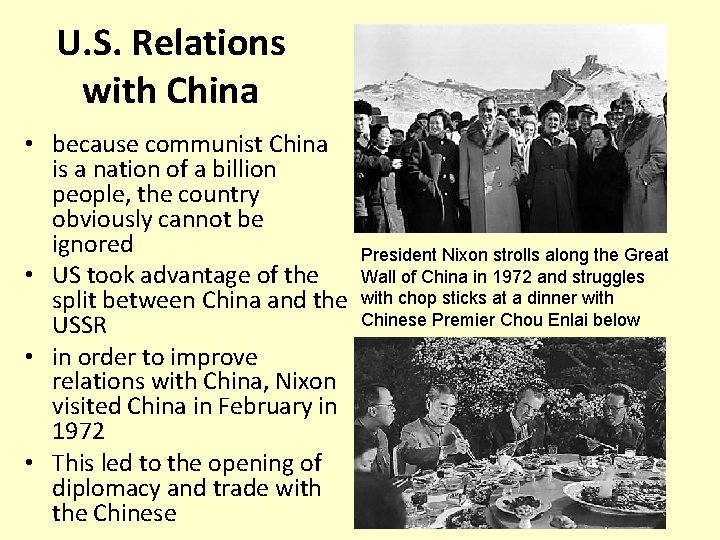 U. S. Relations with China • because communist China is a nation of a