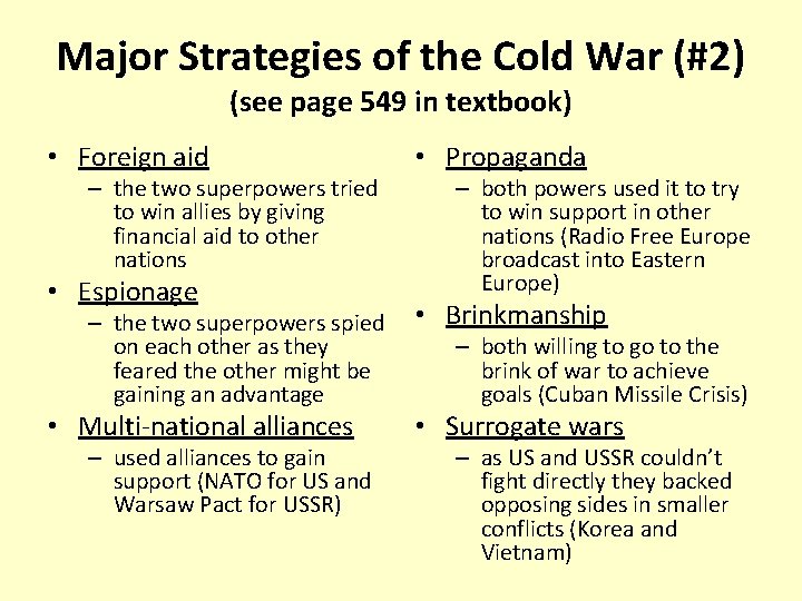 Major Strategies of the Cold War (#2) (see page 549 in textbook) • Foreign