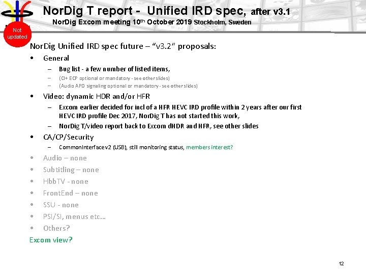 Nor. Dig T report - Unified IRD spec, after v 3. 1 Nor. Dig