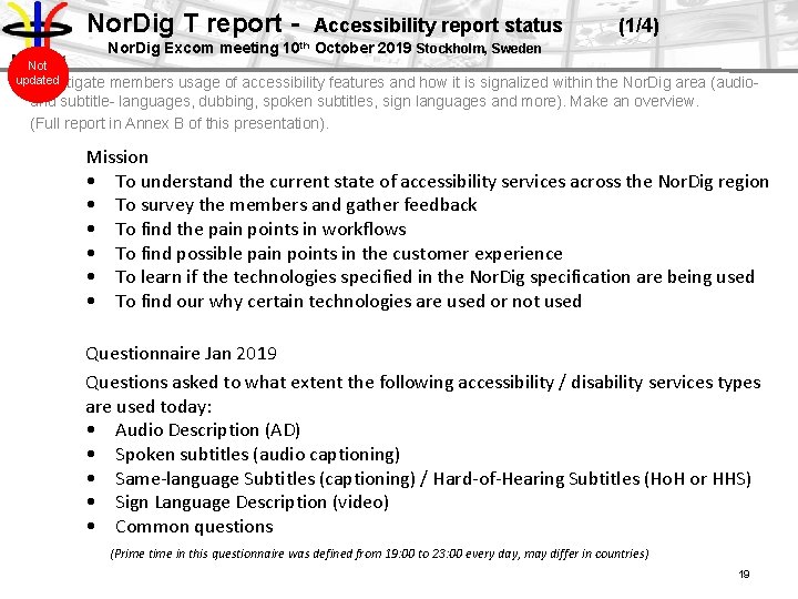 Nor. Dig T report Nor. Dig Excom meeting 10 th Accessibility report status (1/4)
