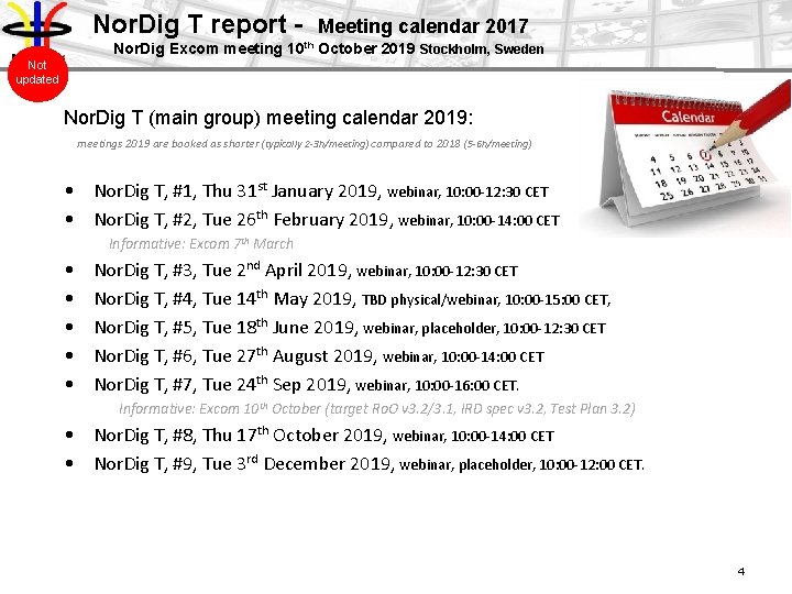 Nor. Dig T report - Meeting calendar 2017 Nor. Dig Excom meeting 10 th