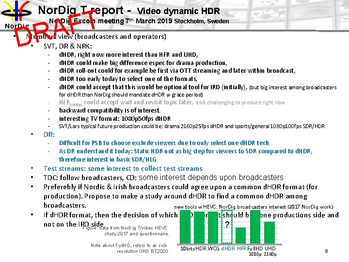 Nor. Dig T report - T F A DR Nor. Dig Excom meeting •