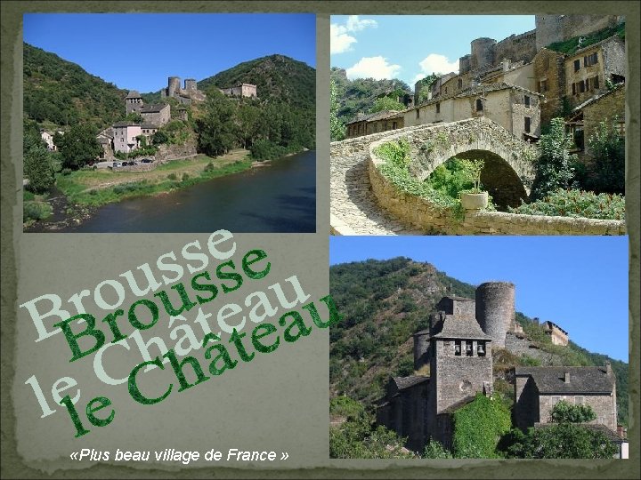  «Plus beau village de France » 