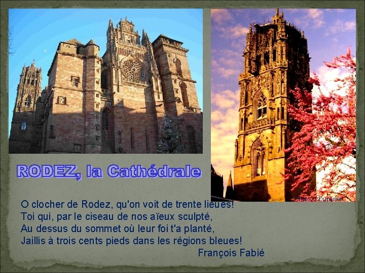 O clocher de Rodez, qu'on voit de trente lieues! Toi qui, par le ciseau