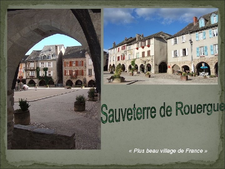  « Plus beau village de France » 