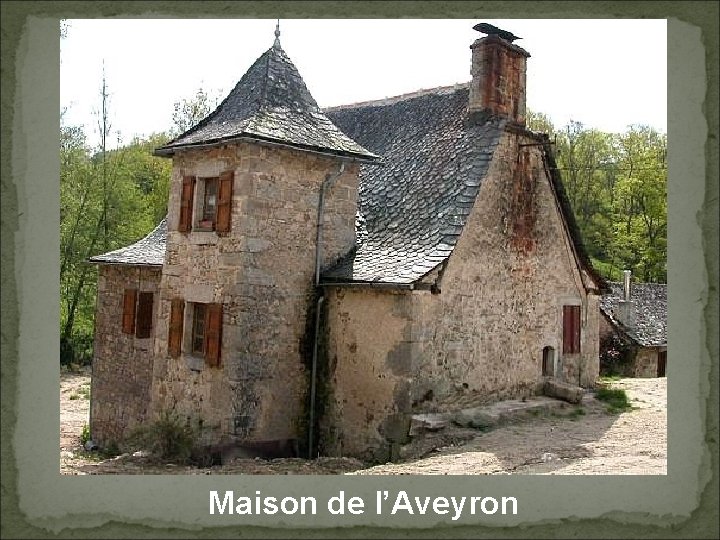 Maison de l’Aveyron 