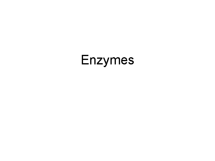 Enzymes 