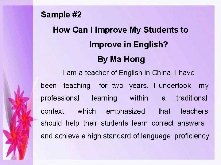 Sample #2 How Can I Improve My Students to Improve in English? By Ma