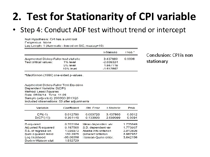 2. Test for Stationarity of CPI variable • Step 4: Conduct ADF test without