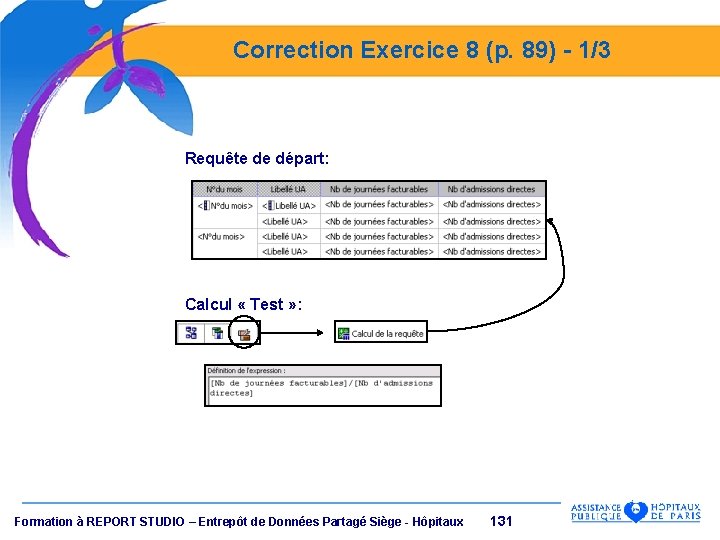 Correction Exercice 8 (p. 89) - 1/3 Requête de départ: Calcul « Test »