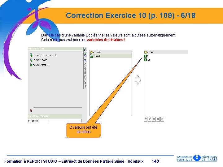 Correction Exercice 10 (p. 109) - 6/18 Dans le cas d’une variable Booléenne les