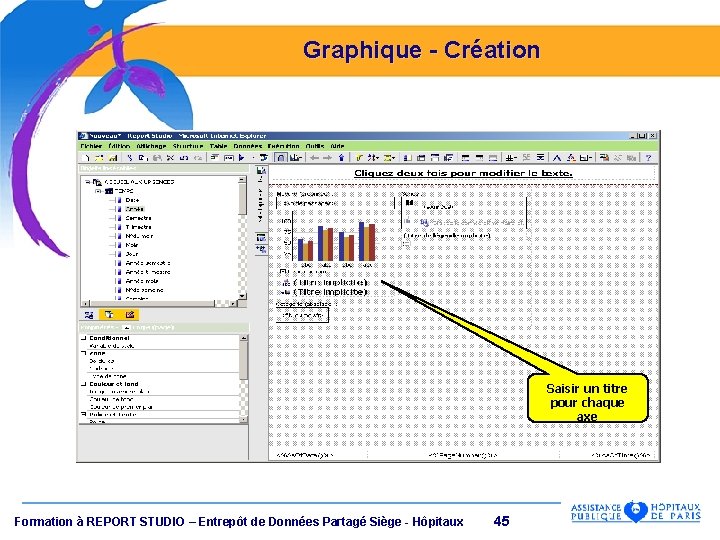 Graphique - Création Saisir un titre pour chaque axe Formation à REPORT STUDIO –