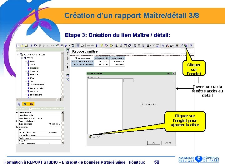 Création d’un rapport Maître/détail 3/8 Etape 3: Création du lien Maître / détail: Cliquer