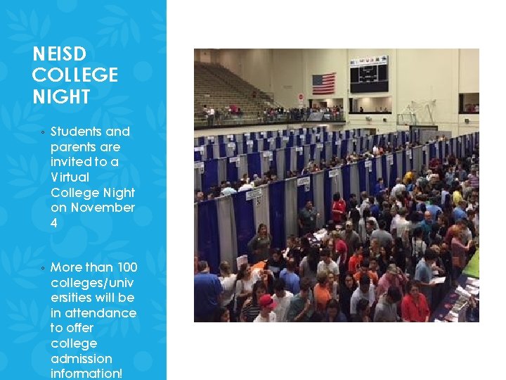 NEISD COLLEGE NIGHT ◦ Students and parents are invited to a Virtual College Night