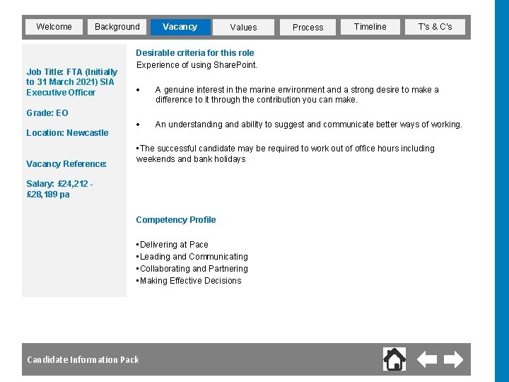 Welcome Background Job Title: FTA (Initially to 31 March 2021) SIA Executive Officer Vacancy