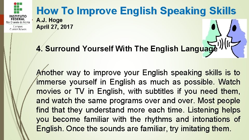 How To Improve English Speaking Skills A. J. Hoge April 27, 2017 4. Surround