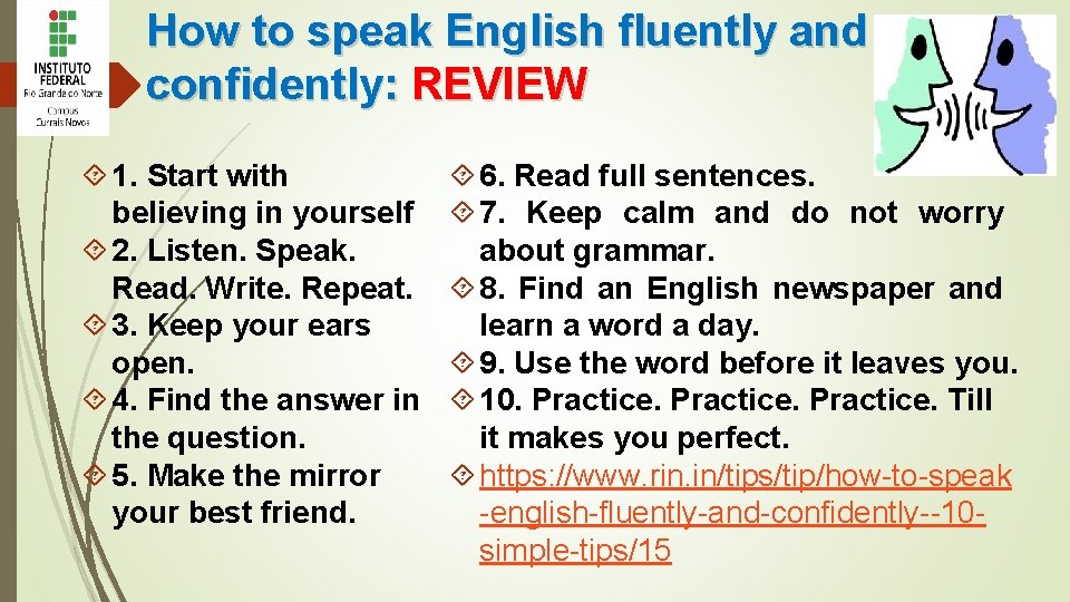 How to speak English fluently and confidently: REVIEW 1. Start with believing in yourself
